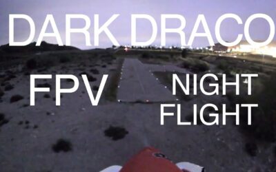 DARK DRACO – FPV Night Flight