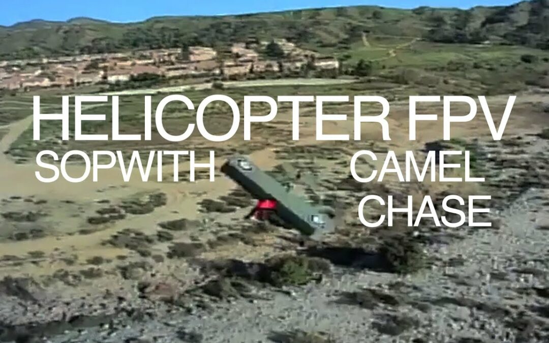 FPV Helicopter Chasing Sopwith Camel